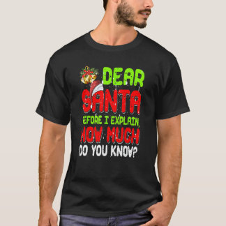 Dear Santa I Can Explain Xmas Pajama For Christmas T-Shirt