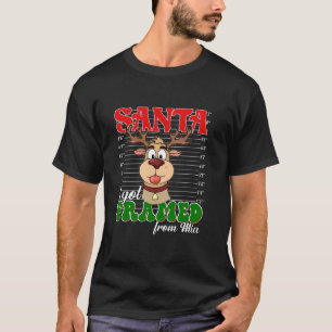Dear Santa I Got Framed From Wia Dear Santa Christ T-Shirt