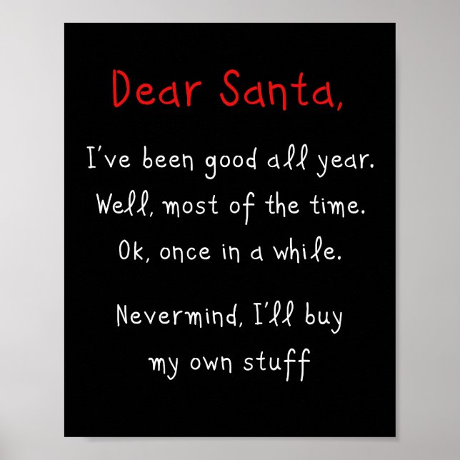 Dear Santa, I’ll Buy My Own Stuff Christmas Humour Poster (Front)