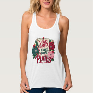 Dear Santa I Need More Plates Christmas Singlet