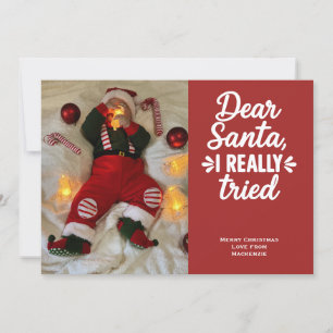 Dear Santa I Really Tried Christmas Holiday Card