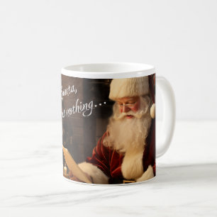 Dear Santa I Regret Nothing Christmas Coffee Mug