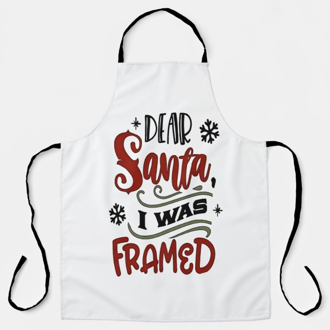 Dear Santa, I was Framed Christmas Holiday  Apron (Front)