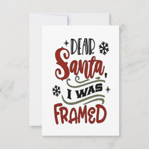 Dear Santa, I was Framed Christmas Holiday Invitation