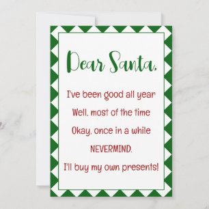 Dear Santa I'll buy my own stuff Funny Christmas Card
