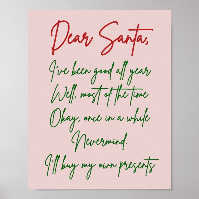 Dear Santa I'll buy my own stuff Funny Christmas Poster (Front)