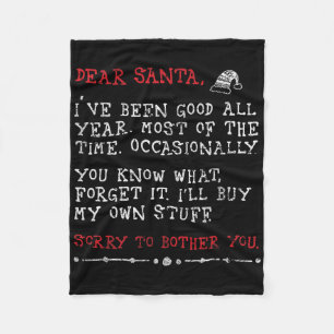 Dear Santa I'll Buy My Own Stuff Letter To Santa C Fleece Blanket