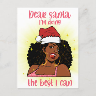 Dear Santa I'm doing the best that I can Melanin Holiday Postcard
