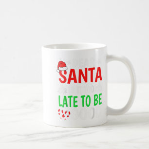 Dear Santa, Is It Too Late To Be Good Funny Christ Coffee Mug