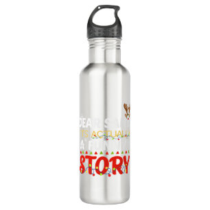 Dear Santa It_s Actually A Funny Story   710 Ml Water Bottle