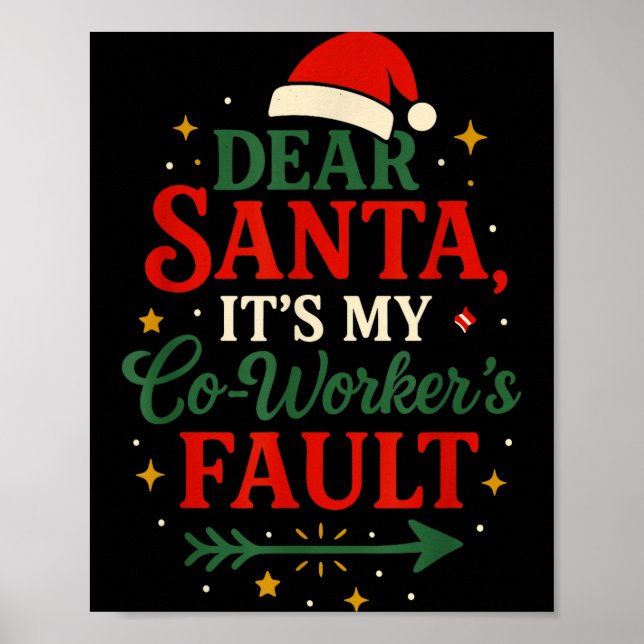 Dear Santa It’s My Co-worker’s Faul, Office Christ Poster (Front)