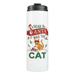 Dear Santa It Was Cat Orange Christmas Ornament Thermal Tumbler