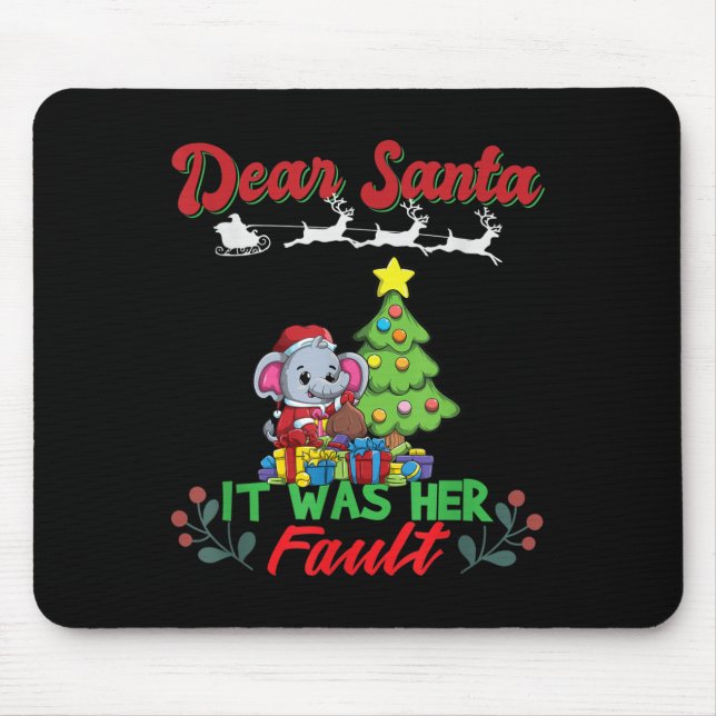 Dear Santa It Was Her Fault Siblings Matching Xmas Mouse Pad (Front)