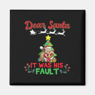 Dear Santa It Was His Fault Siblings Matching Xmas Magnet