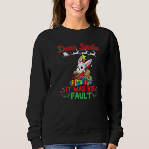 Dear Santa It Was His Fault Siblings Matching Xmas Sweatshirt