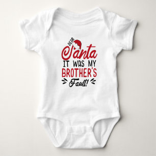 Dear Santa it Was my Brother's Fault Baby Bodysuit