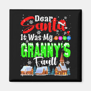 Dear Santa It Was My Granny's Fault Santa Naughty  Magnet