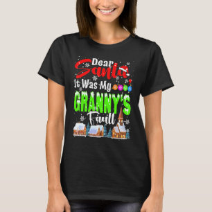 Dear Santa It Was My Granny's Fault Santa Naughty  T-Shirt