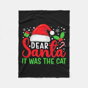 Dear Santa It Was The Cat Matching Family Christma Fleece Blanket