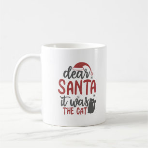 Dear Santa it was the Cat Personalised Coffee Mug