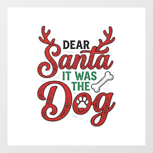 Dear Santa It Was The Dog Christmas Shirt Design_1