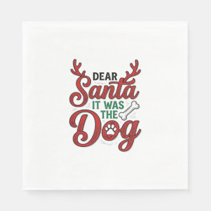 Dear Santa It Was The Dog Christmas Shirt Design_1 Napkin