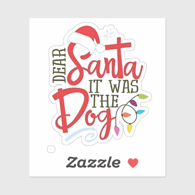 Dear Santa It Was The Dog Funny  (Sheet)