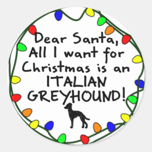 Dear Santa Italian Greyhound Classic Round Sticker
