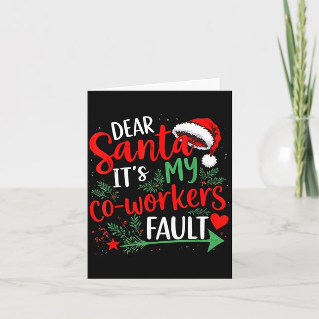 Dear Santa It's My Coworker's Fault Christmas 2025 Card (Front)