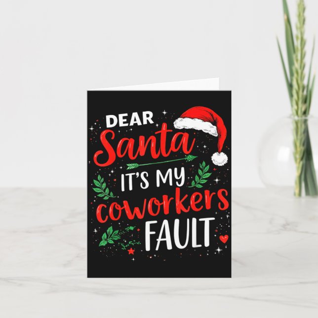 Dear Santa It's My Coworker's Fault Christmas 2025 Card (Front)