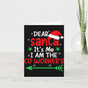 Dear Santa It's My Coworker's Fault I'm The Cowork Card