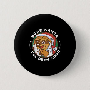 Dear Santa I've Been Good Quote Klaus Racoon  6 Cm Round Badge