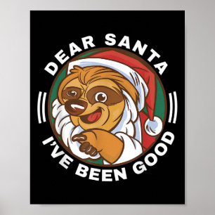 Dear Santa I've Been Good Quote Klaus Racoon Poster