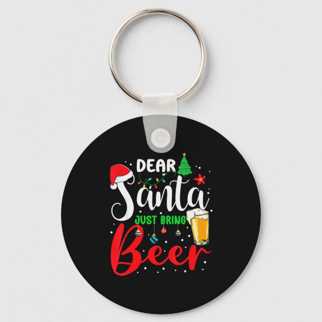 Dear Santa Just Bring Beer Christmas Pajamas Famil Key Ring (Front)