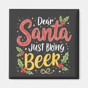 Dear Santa, Just Bring Beer Santa Clause Magnet