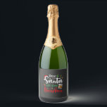 Dear Santa Just Bring Bourbon Drinking Christmas  Sparkling Wine Label<br><div class="desc">Christmas 2025 bourbon lover,  alcohol xmas joke,  Santa booze request,  whiskey Christmas humour,  festive drinking design,  adult holiday request</div>