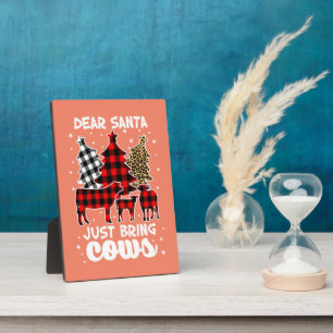 Dear Santa Just Bring Cows Christmas Buffalo Plaid Plaque