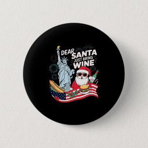 Dear Santa Just Bring Wine For Christmas 6 Cm Round Badge