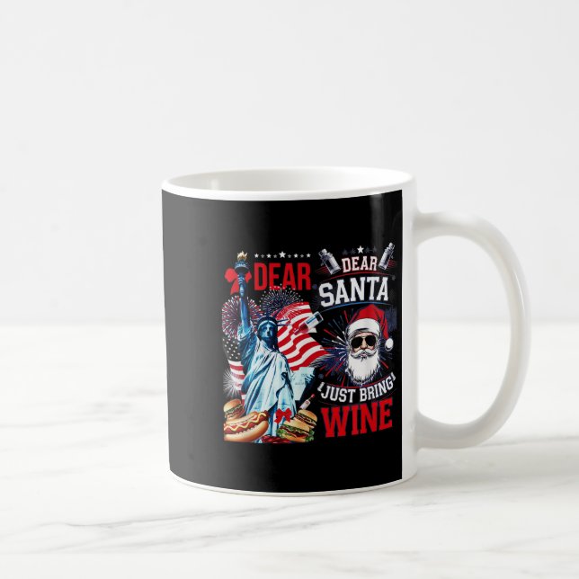 Dear Santa Just Bring Wine For Christmas  Coffee Mug (Right)