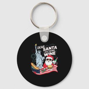 Dear Santa Just Bring Wine For Christmas  Key Ring