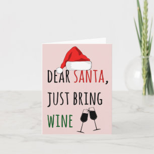 Dear Santa Just Bring Wine Funny Christmas Card