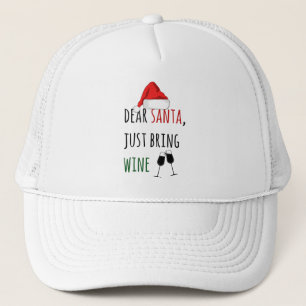 Dear Santa Just Bring Wine Funny Christmas Trucker Hat