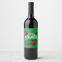 Dear Santa Just Bring Wine Label