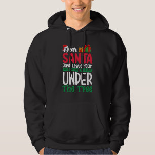 Dear Santa Just Leave Your Credit Card Christmas Hoodie