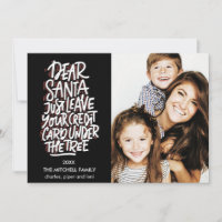 Dear Santa Leave Your Credit Card Funny Photo
