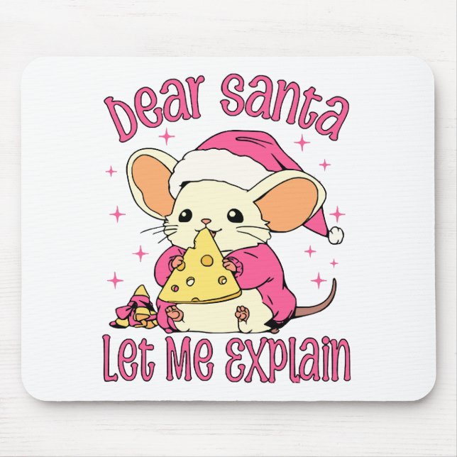 Dear Santa, Let Me Explain Mouse Pad (Front)