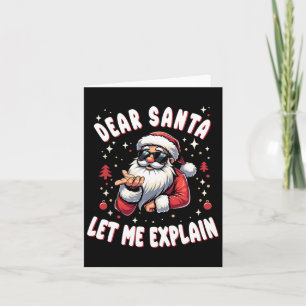 Dear Santa Let Me Explain Xmas Christmas Pajama Fa Card