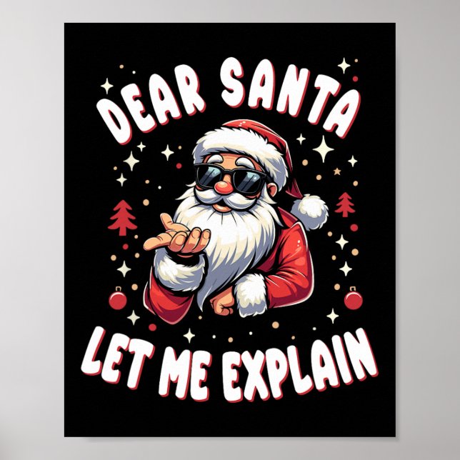 Dear Santa Let Me Explain Xmas Christmas Pajama Fa Poster (Front)