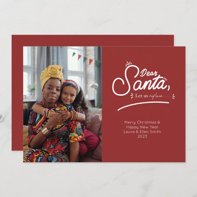 Dear Santa, Let Us Explain Photo Holiday Card (Front/Back)