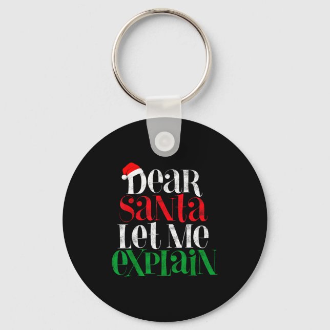 Dear Santa Let's Me Explain Funny Christmas Pajama Key Ring (Front)